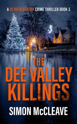 [DI Ruth Hunter 03] • The Dee Valley Killings